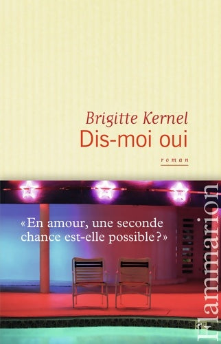 Livrenpoche : Dis-moi oui - Brigitte Kernel - Livre