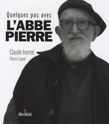 Livrenpoche : Quelques pas avec l'abbé Pierre - Claude Iverné - Livre