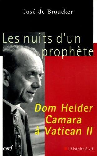 Livrenpoche : Les Nuits d'un prophète Dom Helder Camara à Vatican II - José De Broucker - Livre