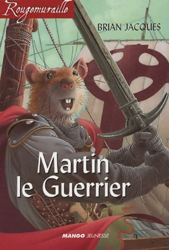 Livrenpoche : Martin le guerrier - Brian Jacques - Livre