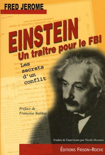 Livrenpoche : Einstein ... Un traître pour le FBI : Les secrets d'un conflit - Fred Jerome - Livre