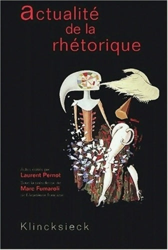 Livrenpoche : Actualite de la rhétorique - Laurent Pernot - Livre