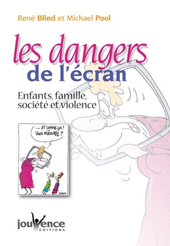 Livrenpoche : Les dangers de l'écran - René Blind - Livre