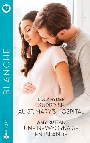 Livrenpoche : Surprise au St. Mary's hospital - Une New-Yorkaise en Islande - Lucy Ryder - Livre