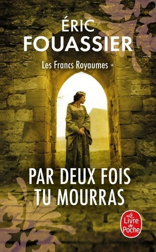 Livrenpoche : Par deux fois tu mourras - Eric Fouassier - Livre
