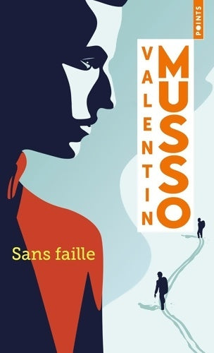 Livrenpoche : Sans faille - Valentin Musso - Livre