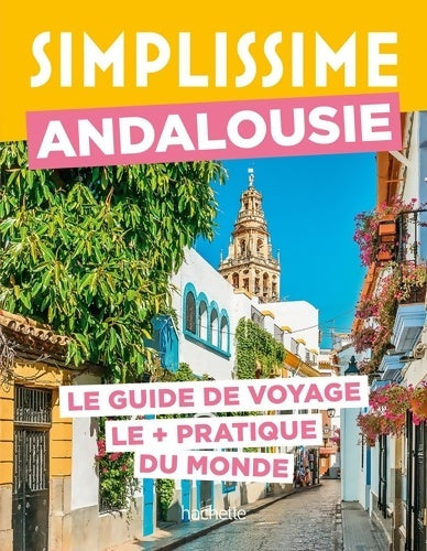 Livrenpoche : Andalousie Guide Simplissime - Collectif - Livre