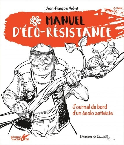 Livrenpoche : Manuel d'éco-résistance - Jean-François Noblet - Livre