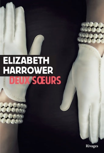 Livrenpoche : Deux soeurs - Elizabeth Harrower - Livre