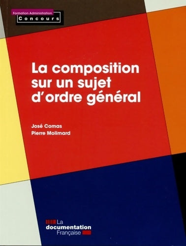 Livrenpoche : La composition sur un sujet d'ordre général - La Documentation Française - Livre