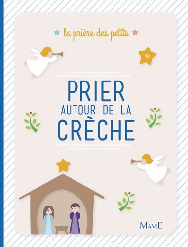 Livrenpoche : PRIER AUTOUR DE LA CRECHE - NOUVELLE EDITION - Juliette Levivier - Livre