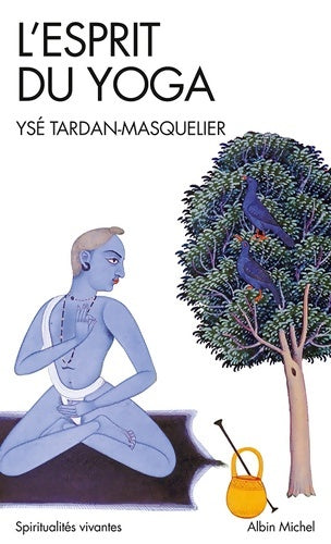 Livrenpoche : L'Esprit du yoga - Ysé Tardan-Masquelier - Livre