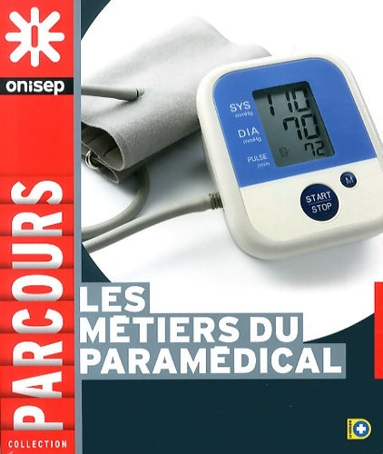 Livrenpoche : Les métiers du paramédical - Onisep - Livre