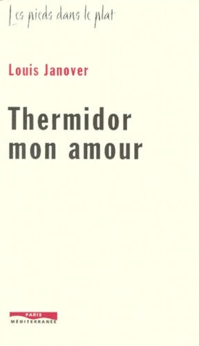 Livrenpoche : Thermidor mon amour - Louis Janover - Livre