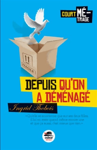 Livrenpoche : QUAND ON A déménage - Ingrid Thobois - Livre