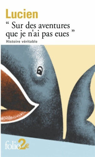 Livrenpoche : «Sur des aventures que je n?ai pas eues» : Histoire véritable - Lucien - Livre