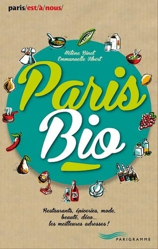 Livrenpoche : Paris bio 2013 - Hélène Binet - Livre