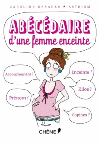 Livrenpoche : Abécédaire d'une femme enceinte - Caroline Desages - Livre