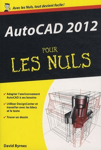 Livrenpoche : AutoCAD 2012 Poche Pour les Nuls - David Byrnes - Livre
