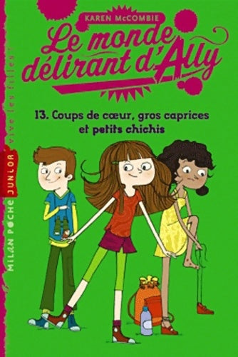 Livrenpoche : Coups de coeur gros caprices et petits chichis - Karen McCombie - Livre