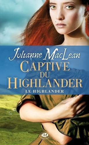 Livrenpoche : Le highlander Tome I : Captive du Highlander - Julianne Maclean - Livre
