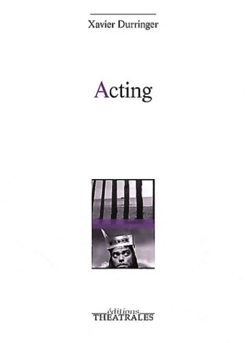 Livrenpoche : Acting - Xavier Durringer - Livre