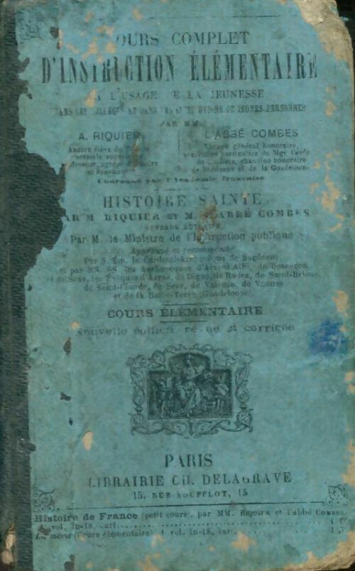 Livrenpoche : Cours complet d'instruction élémentaire à l'usage de la jeunesse : Histoire sainte - Abbé A. ; Combes - Livre