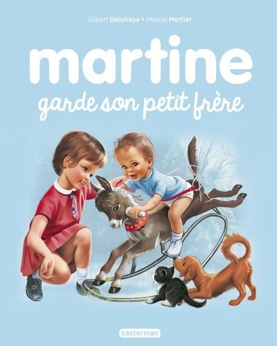 Livrenpoche : Martine Tome XVIII : Martine garde son petit frère - Gilbert Delahaye - Livre