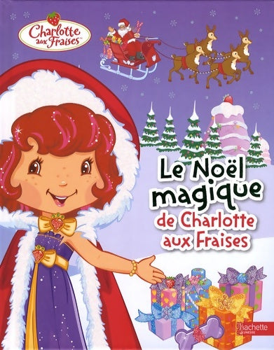 Livrenpoche : Le Noël magique de Charlotte aux fraises - Amélie Lamirand - Livre