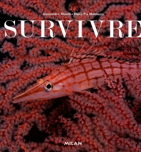 Livrenpoche : Survivre - Alessandro Minelli - Livre