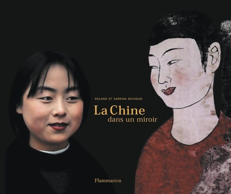 Livrenpoche : La Chine dans un miroir - Roland Michaud - Livre