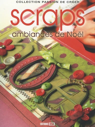 Livrenpoche : Scraps : Ambiances de Noël - Nathalie Toussaint - Livre