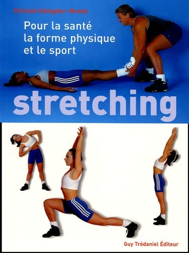 Livrenpoche : Stretching : Pour la santé le Fitness et le sport - Chrissie Gallagher-Mundy - Livre