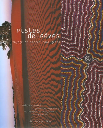Livrenpoche : Pistes de rêves : Voyage en terres aborigènes - Barbara Glowczewski - Livre