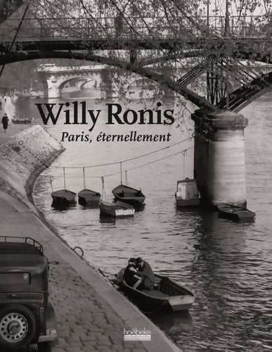 Livrenpoche : Paris ETERNELLEMENT - Willy Ronis - Livre