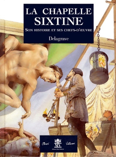 Livrenpoche : La chapelle sixtine : Son histoire et ses chefs-d'oeuvre - L-R Galante - Livre