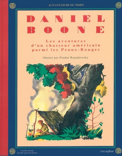 Livrenpoche : Daniel Boone les aventures d'un chasseur américain parmi les peaux rouges - Rojankovsky - Livre