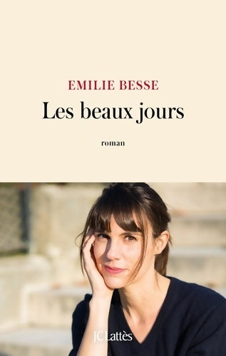 Livrenpoche : Les beaux jours - Emilie Besse - Livre