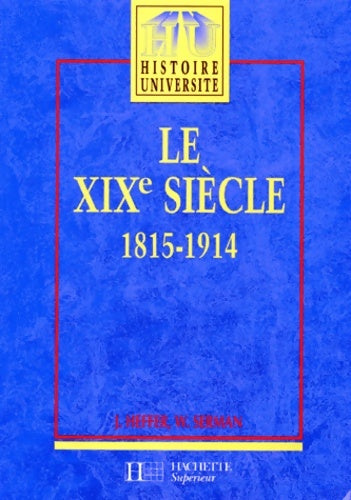 Livrenpoche : Le XIXe siècle 1815-1914 - J. Heffer - Livre