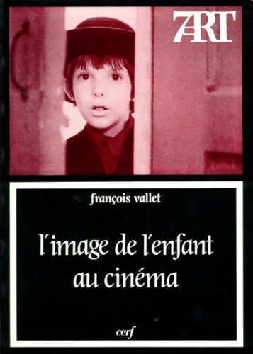 Livrenpoche : L'image de l'enfant au cinéma - François Vallet - Livre