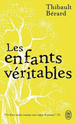 Livrenpoche : Les enfants véritables - Thibault Bérard - Livre