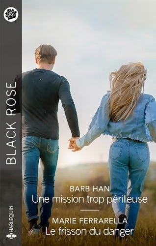 Livrenpoche : Une mission trop périlleuse - Le frisson du danger - Barb Han - Livre