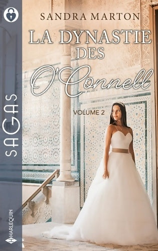 Livrenpoche : La dynastie des O'Connell - Volume 2 : Orgueil et passion - À quitte ou double - Un serment pour la vie - Sandra Marton - Livre