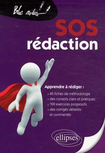 Livrenpoche : SOS Rédaction 40 Fiches de Méthodologie de Conseils & d'Entrainement Apprendre à Rédiger - Jean-Pierre Dubrana - Livre