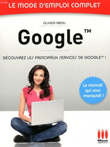 Livrenpoche : Google - Olivier Abou - Livre