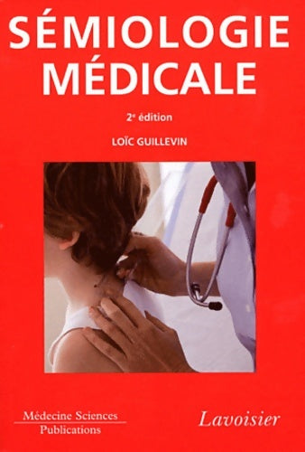 Livrenpoche : Sémiologie médicale - Loïc Guillevin - Livre
