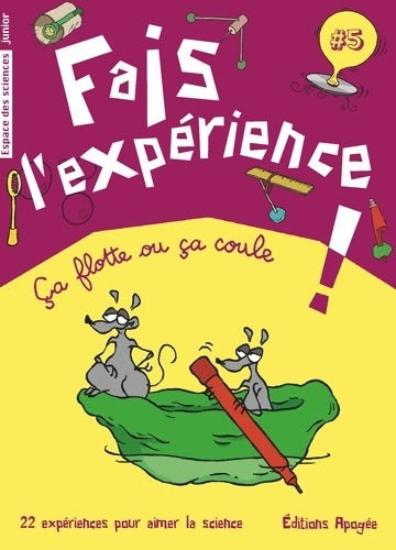 Livrenpoche : Fais l'expérience 5. Ca flotte ou ça coule - Collectif - Livre