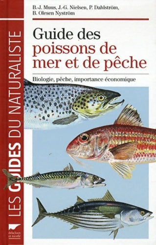 Livrenpoche : Guide des poissons de mer et de pêche - Bent J. Muus - Livre