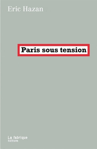 Livrenpoche : Paris sous tension - Eric Hazan - Livre