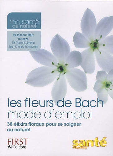 Livrenpoche : FLEURS DE BACH MODE D'EMPLOI - Alessandra Moro Buronzo - Livre